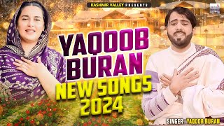 Yaqoob Buran New Songs of 2024 || Kashmiri Songs || Audio Jukebox  @KashmirValleyIndia