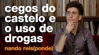 Nando Reis(ponde) - 15º Episódio: significado de Cegos do Castelo, novas composições, e +