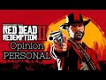 Red Dead Redemption 2-Opinion Personal-||Capitulo especial Let's Play en español