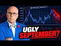 Is September About to Get Ugly? Here's the Data
