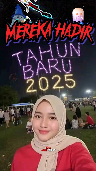 SELAMAT TAHUN BARU 2025 #memes #funny #hantu