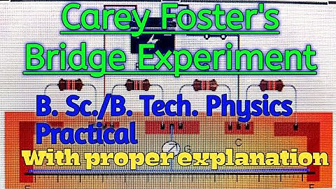 Physics Practical |Carey Foster