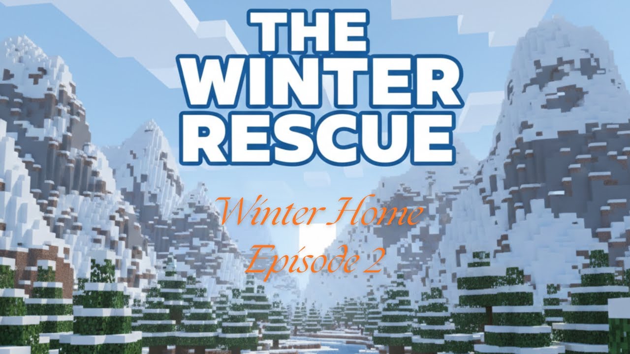 Winter Rescue The Winter Rescue // Winter Home // Episode 2 - YouTube