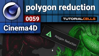 0059. polygon reduction tool in cinema 4d