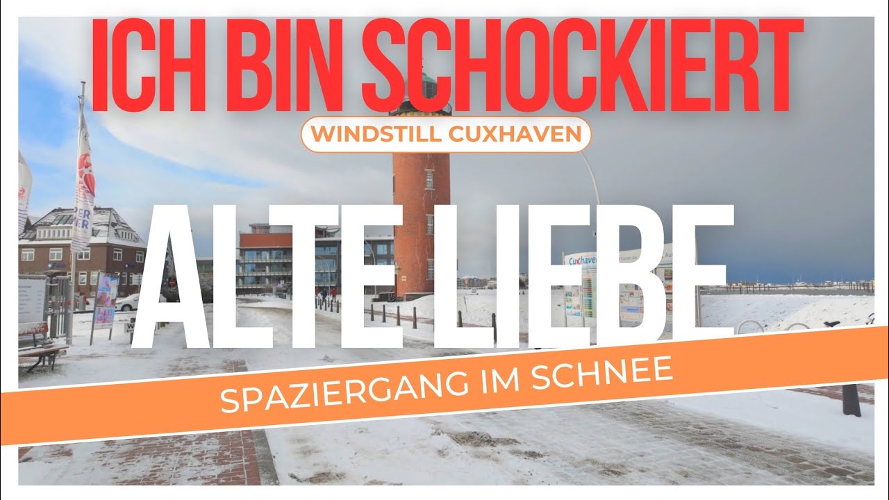 Cuxhaven | Alte Liebe ‼️Schock‼️