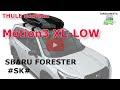 SUBARU FORESTER #SK# THULE Roofbox Motion3 XL-LOW ：有限会社谷川屋 pk1770