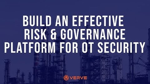 Cyber Resilience in Energy | IEC 62443 | Build an effective risk & governance OT security platform
