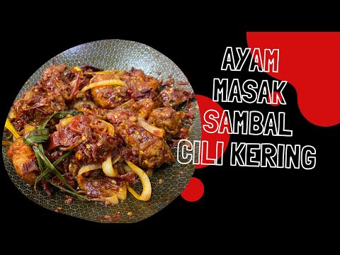 Cara Masak Ayam Cili Kering