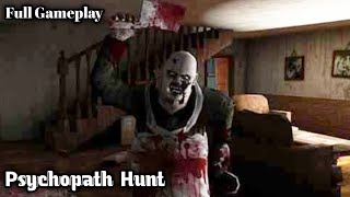 Psychopath Hunt Full Gameplay