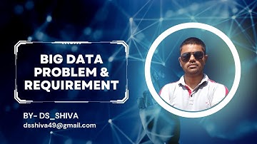 2. Big Data Challenges and Requirements