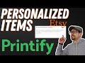 Sell Personalized Items with Printify