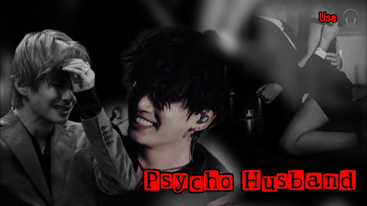 Psycho Husband 👿 // USE HEADPHONE 🎧 // Taekook oneshot movie 🎥🍿