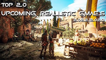 TOP 20 Insane Upcoming Realistic Graphic Games 2022 & 2023 | PS5, XBOX X, PS4,PC