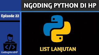 Belajar LIST LANJUTAN di Python | Cara Tambah & Hapus Data di List