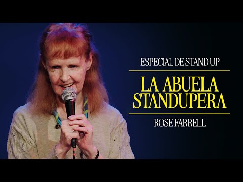 Especial De Stand Up Rose Farrell La Abuela Standupera