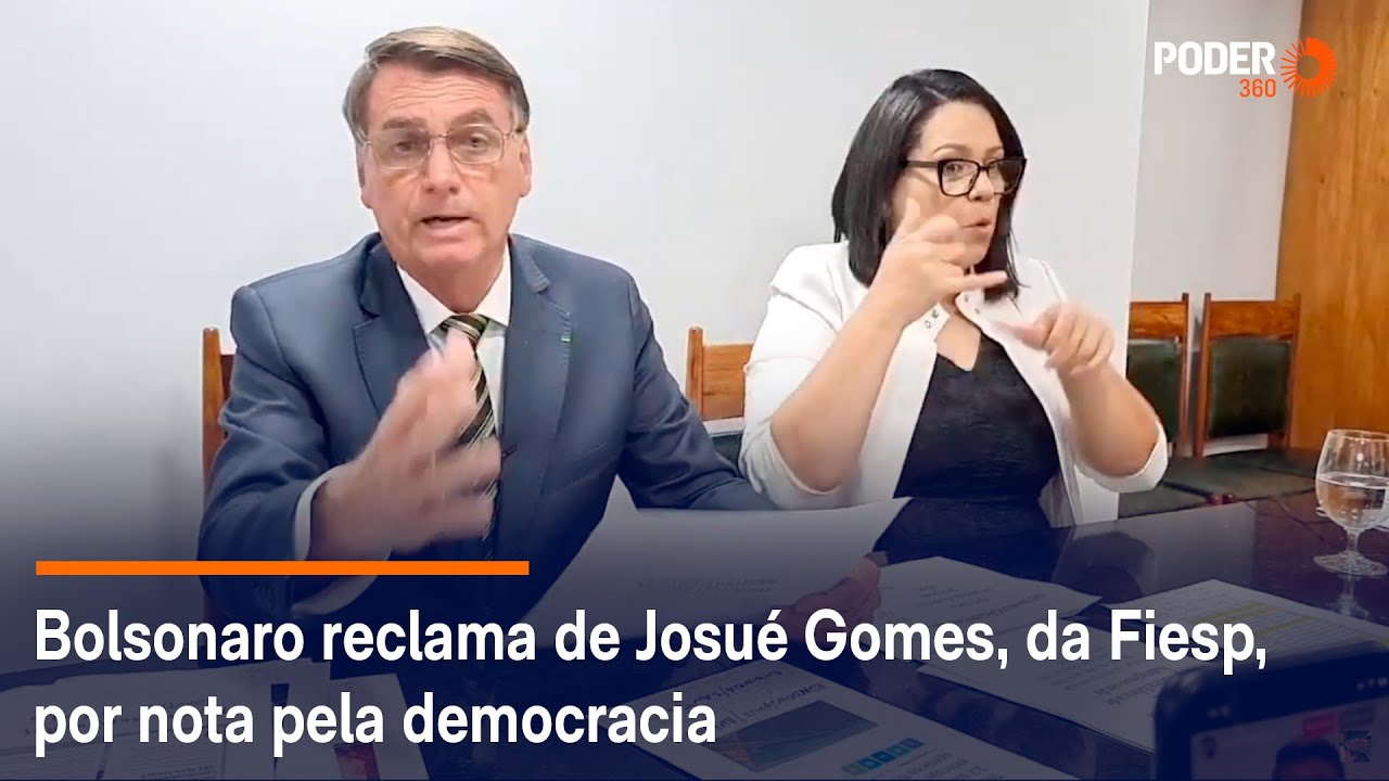 Bolsonaro reclama de Josué Gomes, da Fiesp, por nota pela democracia