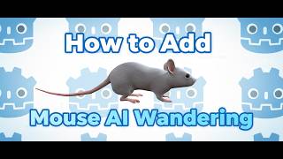 Godot Tutorial: Random Mouse Movement in 3D
