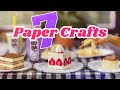 DIY - How to Make : 7 Paper Crafts | Food Stuff