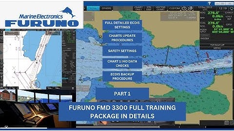 Furuno FMD 3300 ECDIS Complete Learning Package Part 1| Detail Explanation | #Thetraveloholicsailor