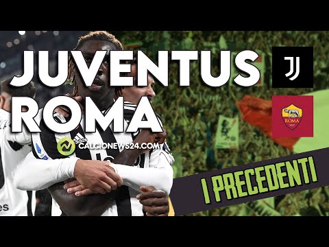 I precedenti di JUVENTUS - ROMA | 3^ Giornata di Serie A 2022/2023