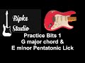 Ripke studio practice bits 1 g major chord e minor pentatonic lick