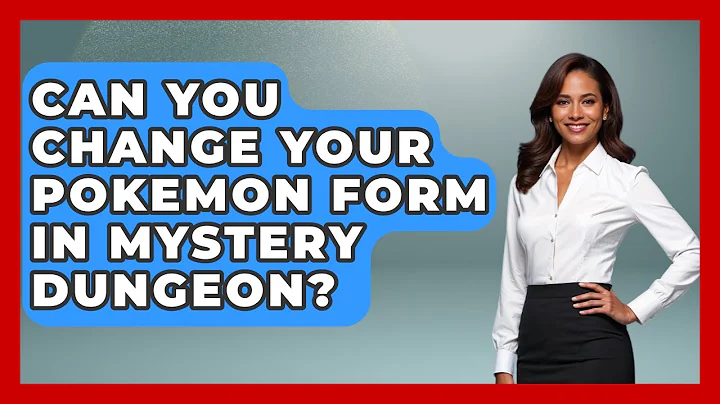 Can You Change Your Pokemon Form In Mystery Dungeon? - The Trainers Guide