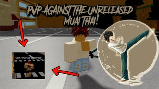 PVP Against The Unreleased Muay Thai! | Ken Omega ROBLOX
