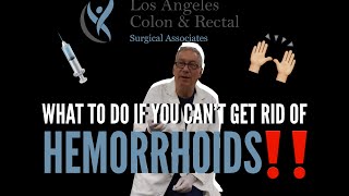 What to Do If You Can't Get Rid of Hemorrhoids