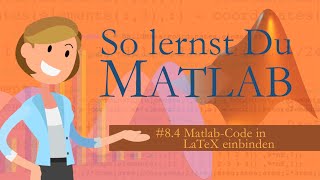 Matlab - 8.4 Including Matlab code in LaTeX