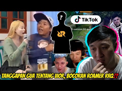 TANGGAPAN GW TENTANG VIOR WKWK BOCORAN ROAMER RRQ DARI VETERAN RRQ! REACTION TIKTOK MOBILE LEGEND!