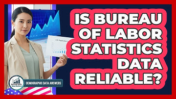 Is Bureau of Labor Statistics Data Reliable?