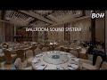 BOH - Ballroom Sound System