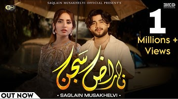 Naraz Sajan | Chana We Nai Doriyan Changiyan | Official Video 2025 | Saqlain Musakhelvi