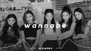 ITZY - WANNABE (𝙎𝙡𝙤𝙬𝙚𝙙 & 𝙍𝙚𝙫𝙚𝙧𝙗 𝙑𝙚𝙧𝙨𝙞𝙤𝙣)