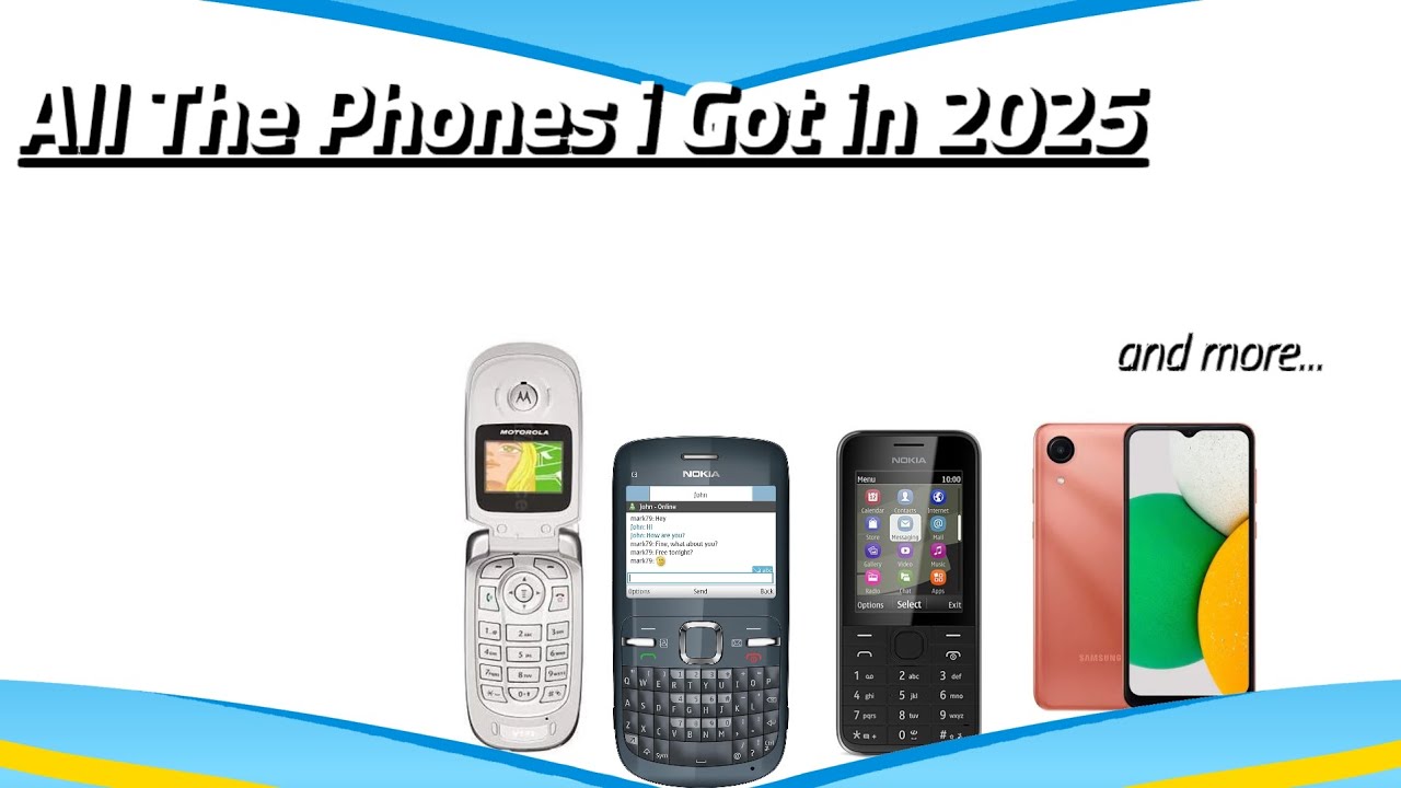 All The Phones i Got in 2025