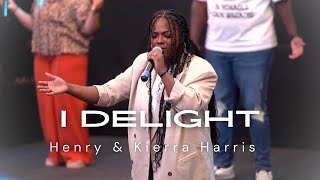 I Delight - David & Nicole Binion | Henry & Kierra Harris Cover