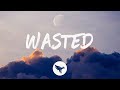 Miniature de la vidéo de la chanson Wasted