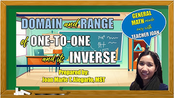 Domain and Range of Inverse Functions | General Mathematics