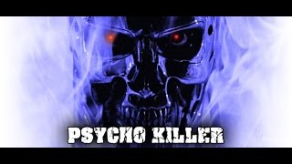 Psycho Killer - Stenchman (Terminator 2) - [Dubstep]