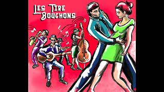 Les Tire-Bouchons - Djangos Tiger