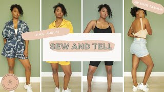 A really big Sew and Tell -- (4 months of makes!)
