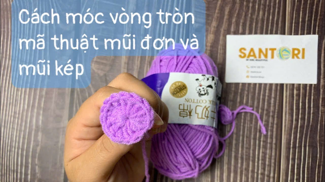 Hướng dẫn móc vòng tròn ma thuật mũi đơn và mũi kép - Crochet