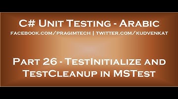 TestInitialize and TestCleanup in MSTest in arabic