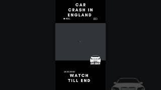 Car Crash in England -Must See #shorts