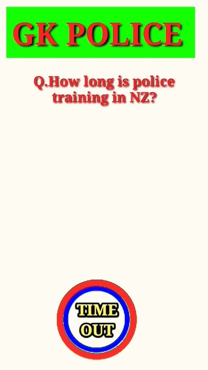 q-how-long-is-police-training-in-nz-usa-police-russia-police-canada