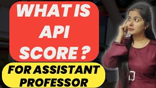 What is Api Score For Assistant Professor || Api Score Kya Hota Hai screenshot 5