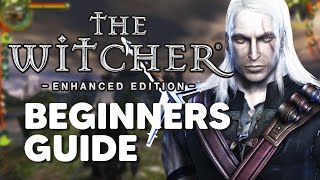 The Witcher Enhanced Edition | Beginner's Guide - Tips and Tricks
