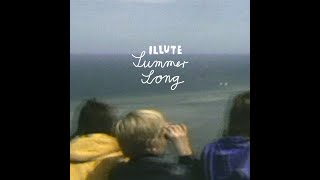 ILLUTE /// Summer Song (OFFICIAL VIDEO)