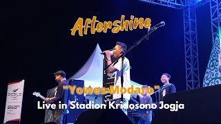 Aftershine - Yowes Modaro || Live in Stadion Kridosono Yogyakarta