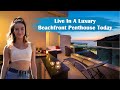 Live In A Luxury Beachfront Penthouse Today